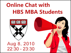 August 8, HBS MBA Students Online Chat